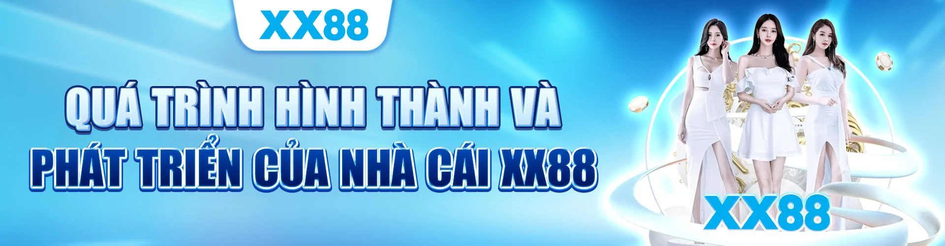 Qúa Trình Hình Thành Và Phát Triển XX88